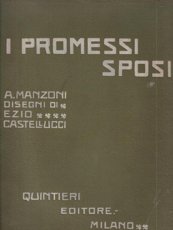 I promessi sposi. Con illustrazioni di Ezio Castellucci