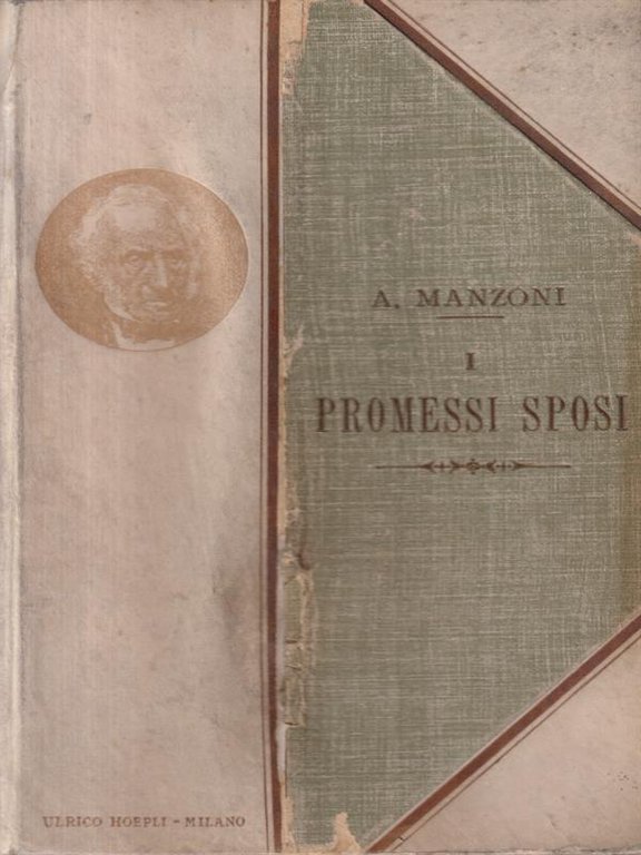 I Promessi Sposi. Storia Milanese del Secolo XVII
