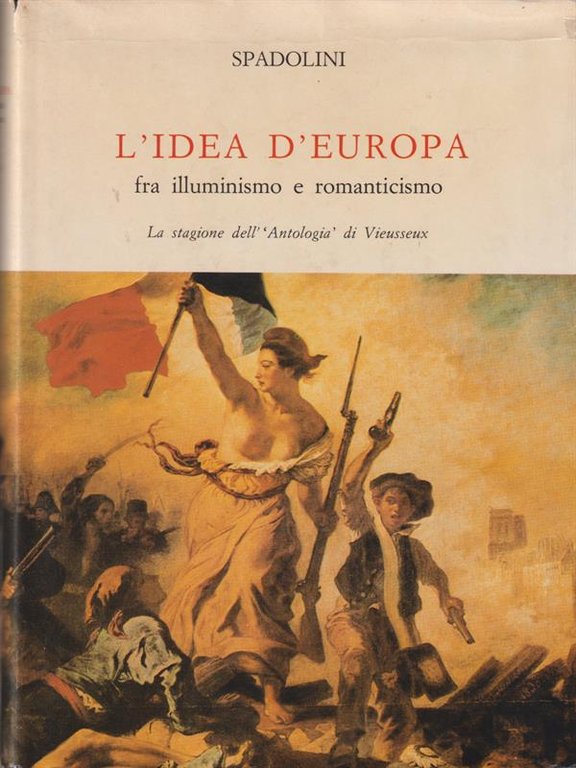 Idea d'Europa fra illuminismo e romanticismo. La stagione dell'Antologia di …