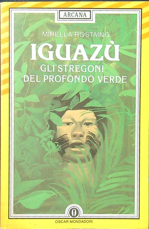 Iguazu', gli stregoni del profondo verde