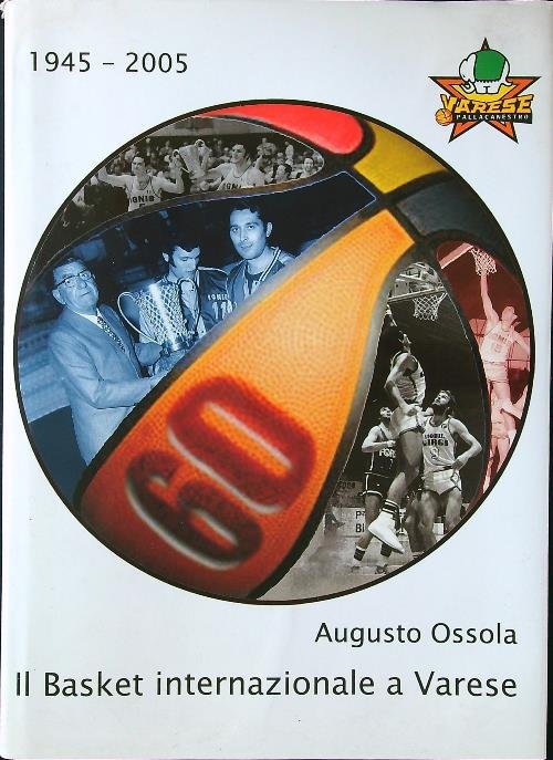 Il basket internazionale a Varese 1945-2005