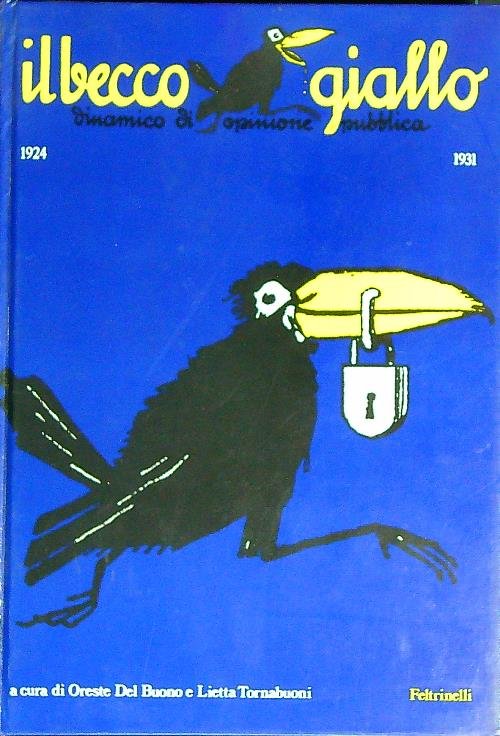 Il becco giallo. Dinamico di opinione pubblica. 1924/1931 | Immagine Gallery 2