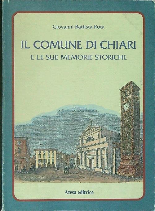 Il comune di Chiari e le sue memorie storiche
