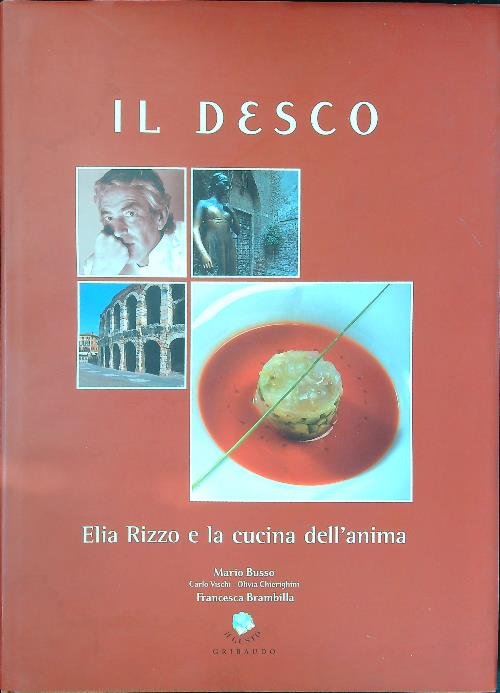 Il Desco. Elia Rizzo e la cucina dell'anima