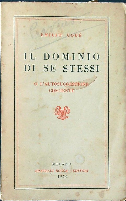 Il dominio di se stessi o l'autosuggestione cosciente