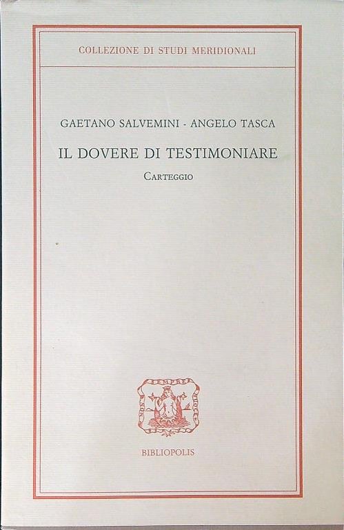 Il dovere di testimoniare Carteggio