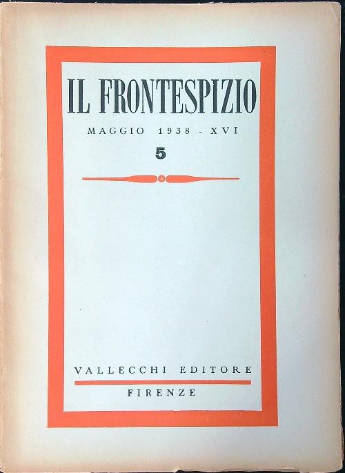 Il frontespizio 5 / Maggio 1938 - XVI
