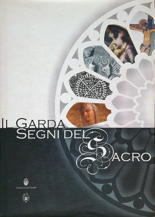 Il Garda segni del Sacro