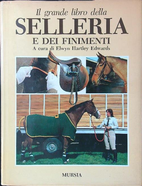 Il grande libro della selleria e dei finimenti