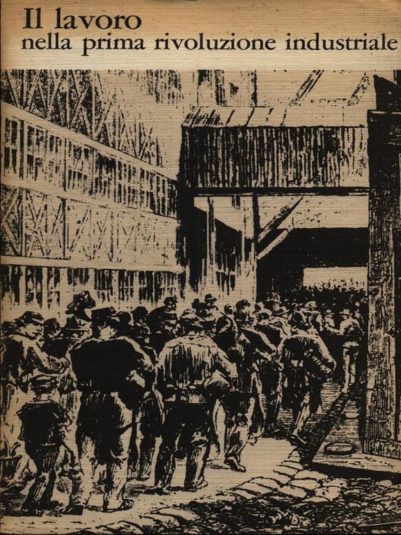 Il lavoro nella prima rivoluzione industriale