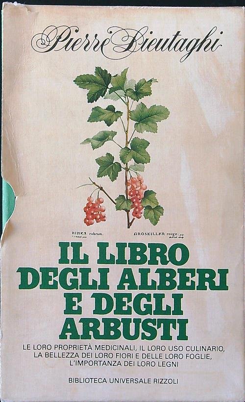 Il libro degli alberi e degli arbusti 2 voll.