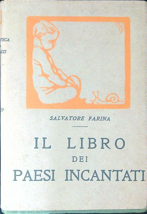 Il libro dei paesi incantati Vol I