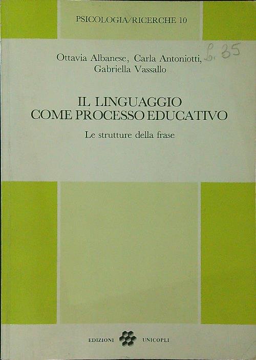 Il linguaggio come processo educativo. Le strutture della frase
