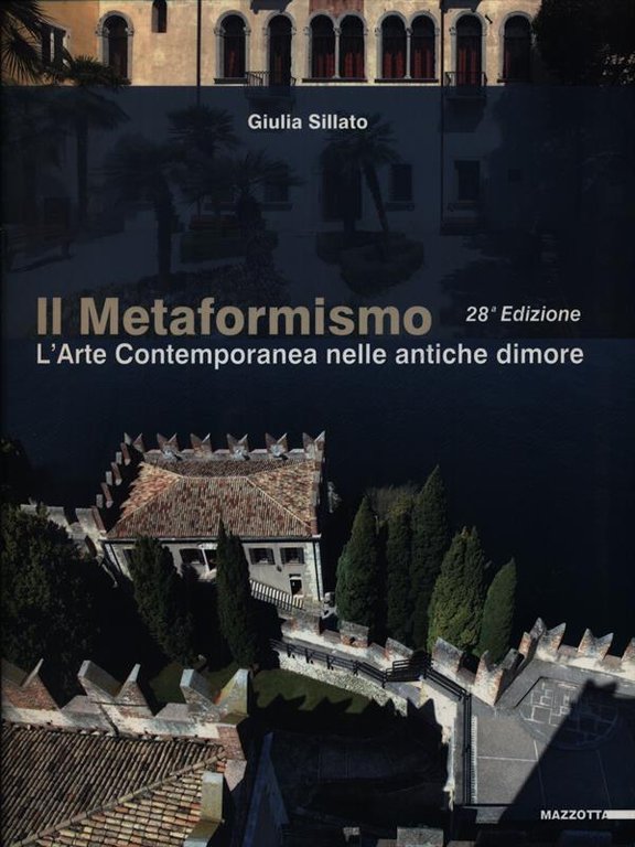 Il metaformismo. L'arte contemporanea nelle antiche dimore | Immagine Gallery 2