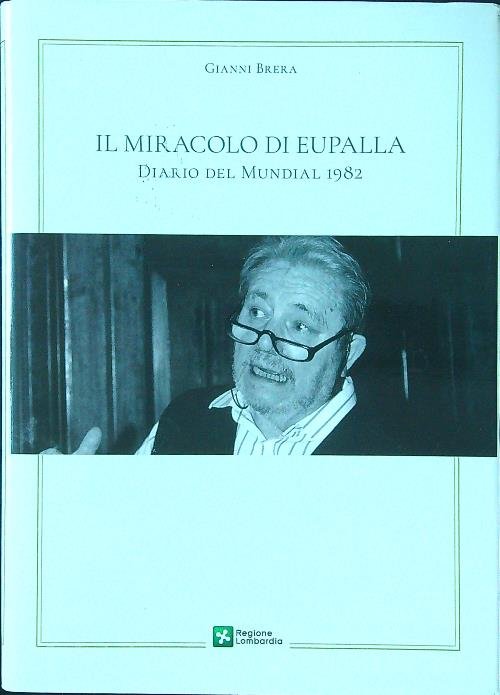 Il miracolo di eupalla: diario del Mundial 1982