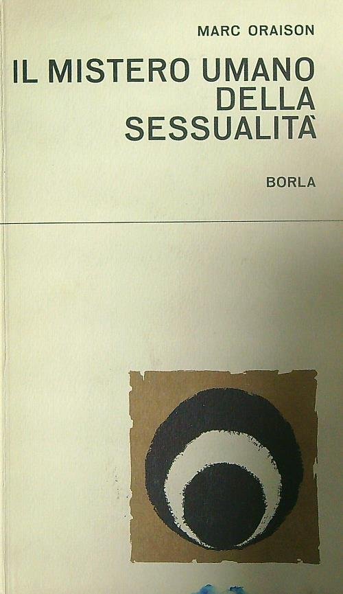 Il mistero umano della sessualita'