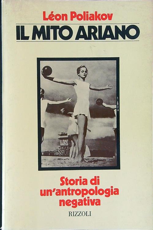 Il mito ariano. Storia di un'antropologia negativa