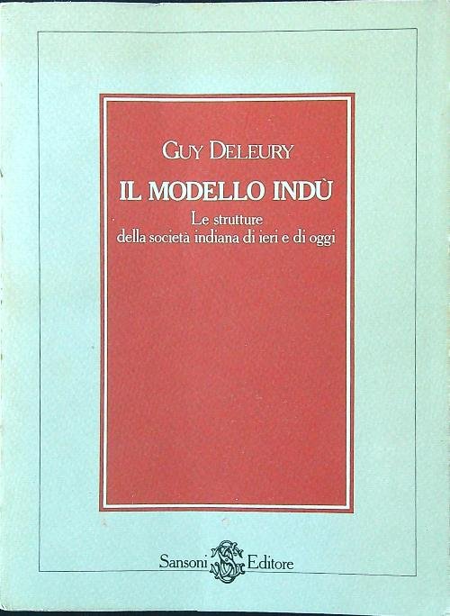 Il modello Indu'. Le struttura della societa' indiana di ieri …