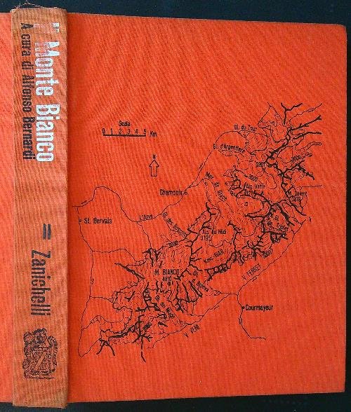 Il Monte Bianco. Un secolo di alpinismo vol. II