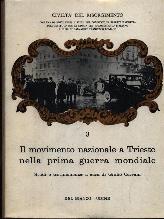 Il movimento nazionale a Trieste nella prima guerra mondiale | Immagine Gallery 2