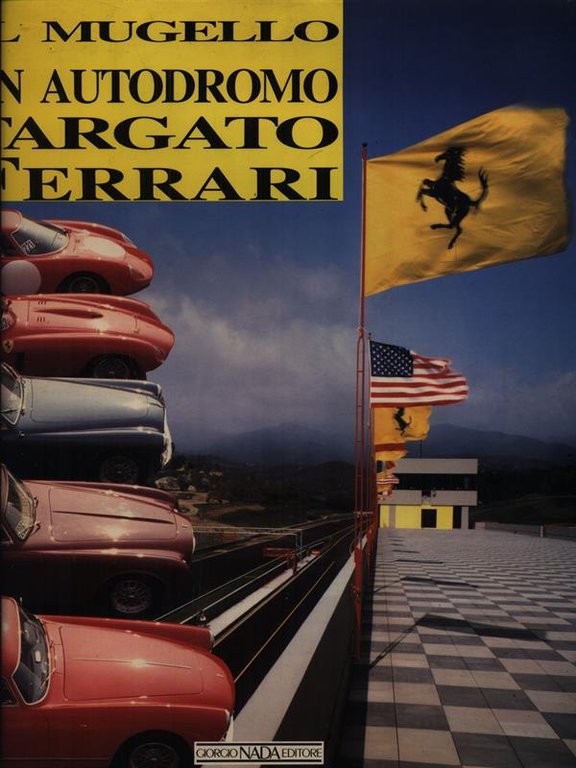 Il Mugello un autodromo targato Ferrari