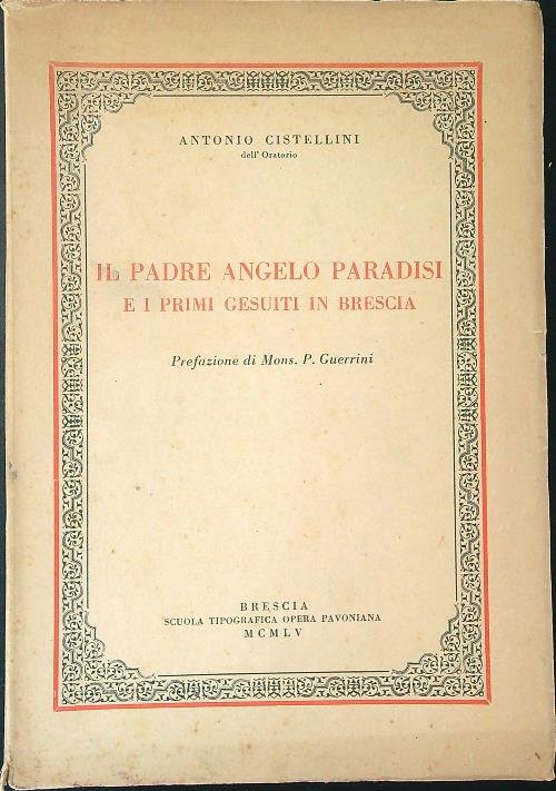 Il padre Angelo Paradisi e i primi gesuiti in Brescia