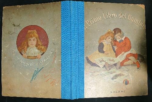 Il Primo Libro Del Bambino. Lettura E Scrittura