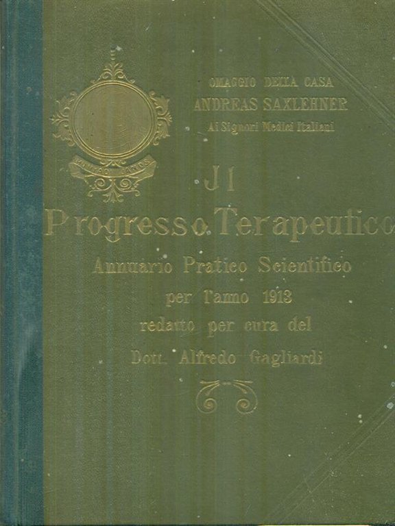 Il progresso terapeutico annuario pratico scientifico per l'anno 1913