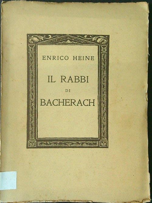 Il rabbi di Bacherach - DA RILEGARE
