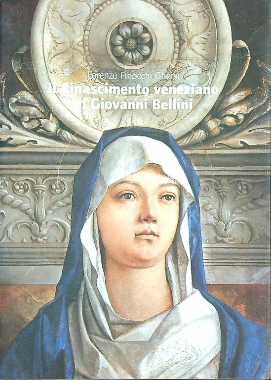 Il Rinascimento veneziano di Giovanni Bellini