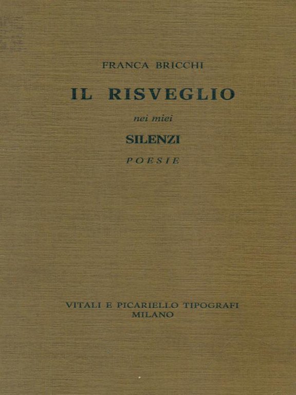 Il risveglio nei miei silenzi