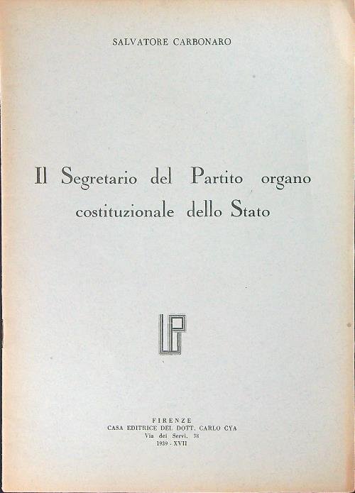 Il segretario del Partito organo costituzionale dello Stato