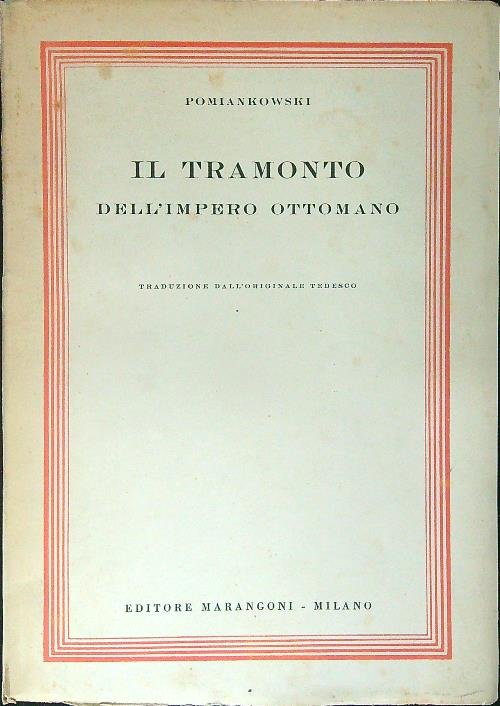 Il tramonto dell'Impero Ottomano