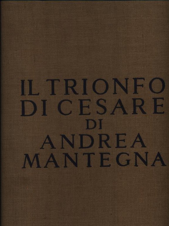 Il trionfo di Cesare di Andrea Mantegna