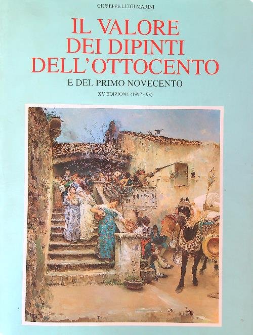 Il valore dei dipinti dell'Ottocento e del primo Novecento 1997-98