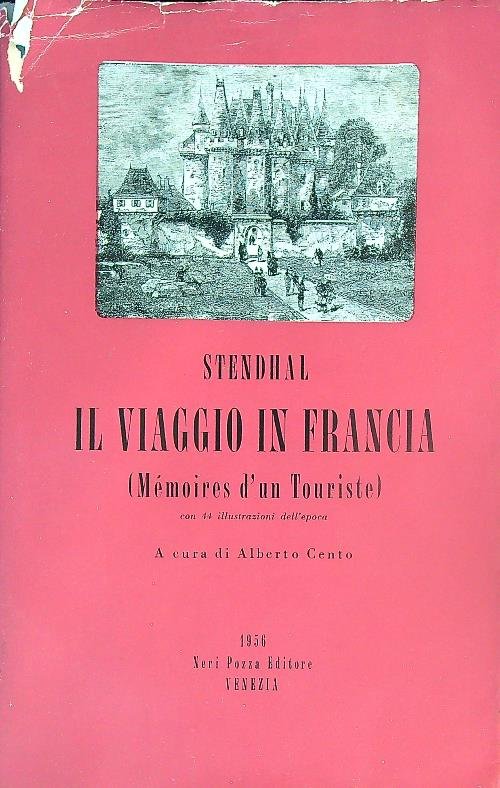 Il viaggio in Francia. Memoires d'un touriste