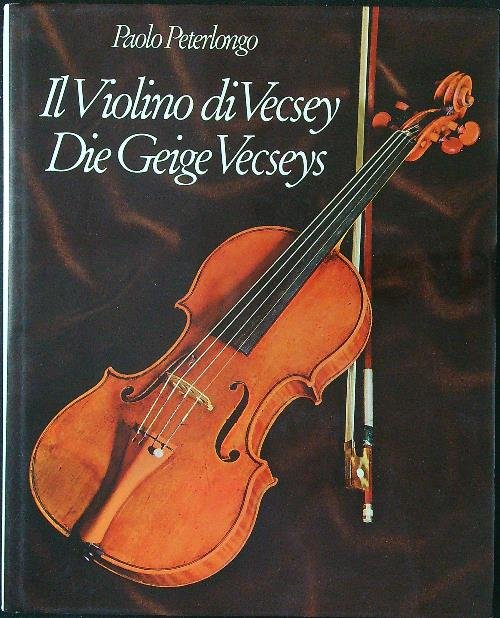 Il violino di Vecsey Die Geige Vecseys