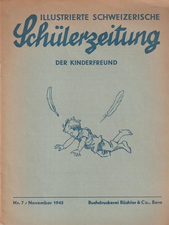 Illustrierte Schweizerische Schülerzeitung Der Kinderfreund 7 November 1945