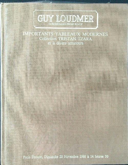 Importants Tableaux Modernes. Collection Tristan Tzara et a divers amateurs