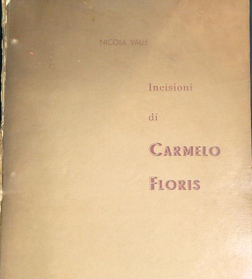Incisioni di Carmelo Floris