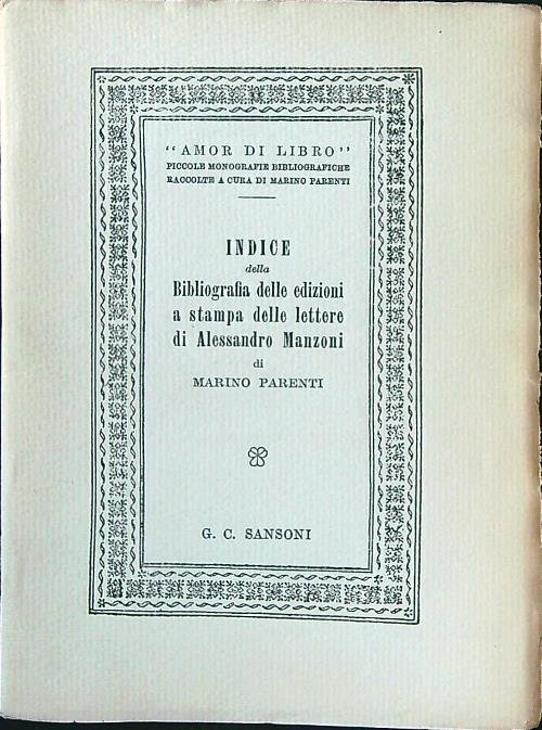 Indice della bibliografia delle edizioni a stampa delle lettere di …