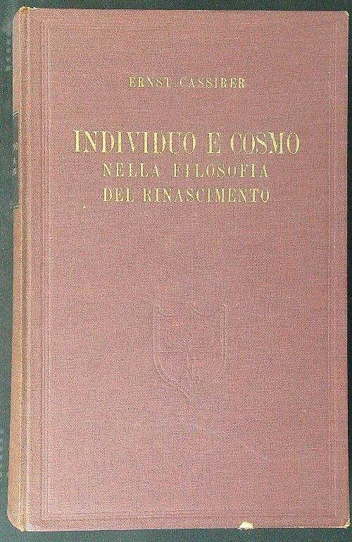 Individuo e cosmo nella filosofia del Rinascimento