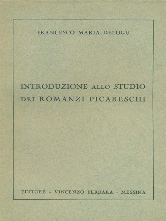 Introduzione Allo Studio Dei Romanzi Picareschi