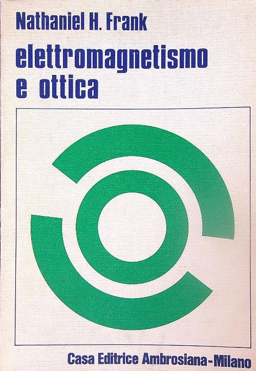 Introduzione allo studio dell'elettromagnetismo e dell'ottica | Immagine principale
