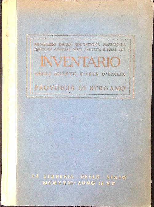 Inventario degli oggetti d'arte d'Italia I Provincia di Bergamo