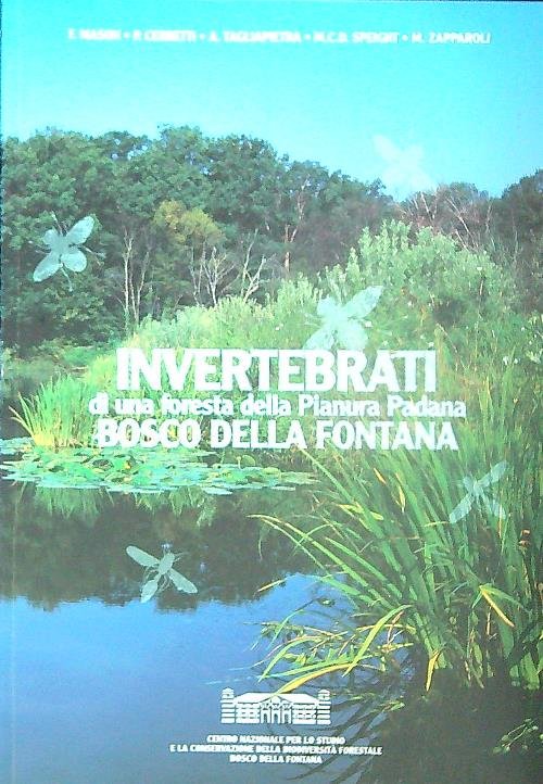Invertebrati di una foresta della Pianura padana. Bosco della Fontana