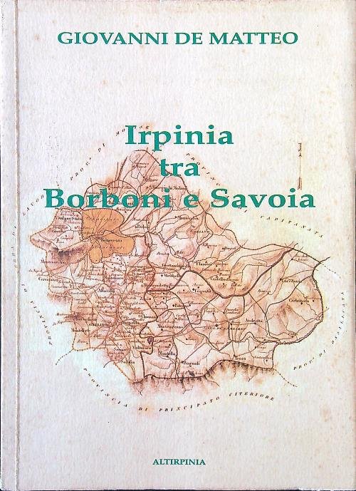 Irpinia tra Borboni e Savoia
