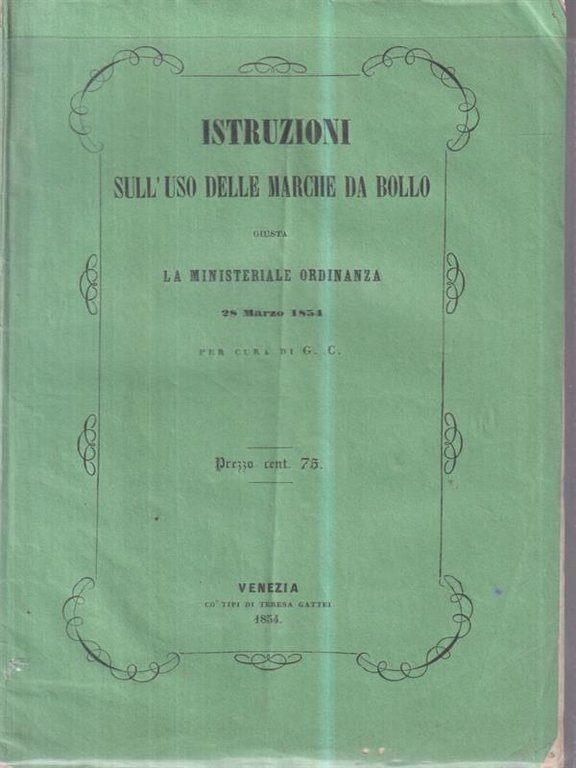 Istruzioni Sull'Uso delle Marche Da Bollo. Opuscolo. 1854