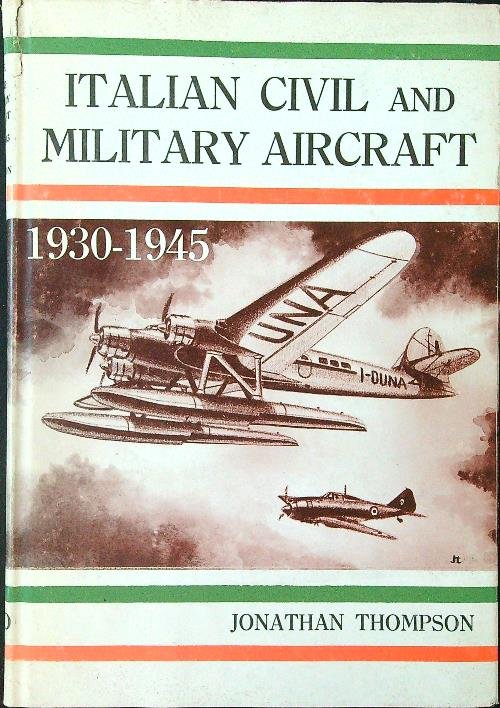 Italian civil and military aircraft 1930-1945