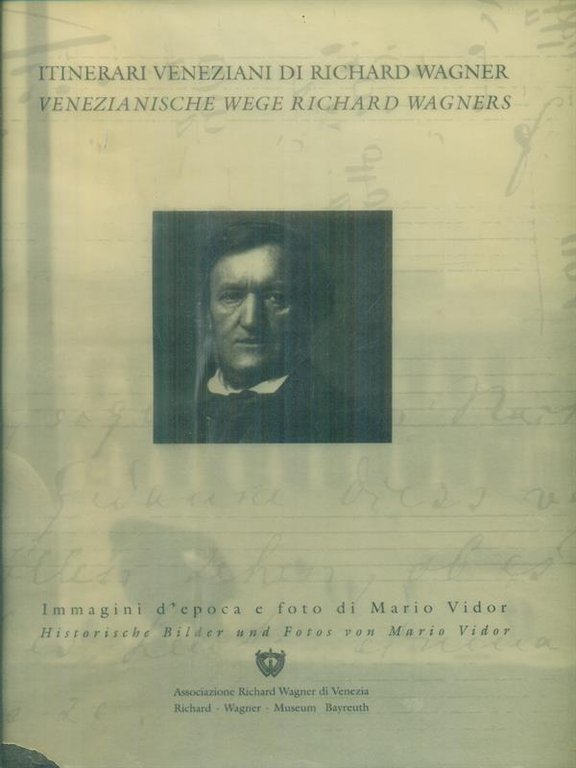 Itinerari veneziani di Richard Wagner
